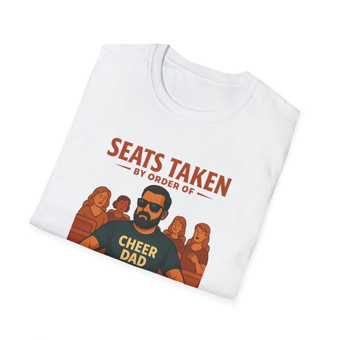 👉 Cheer Dad Shirt – “Seats Taken” Edition Tee