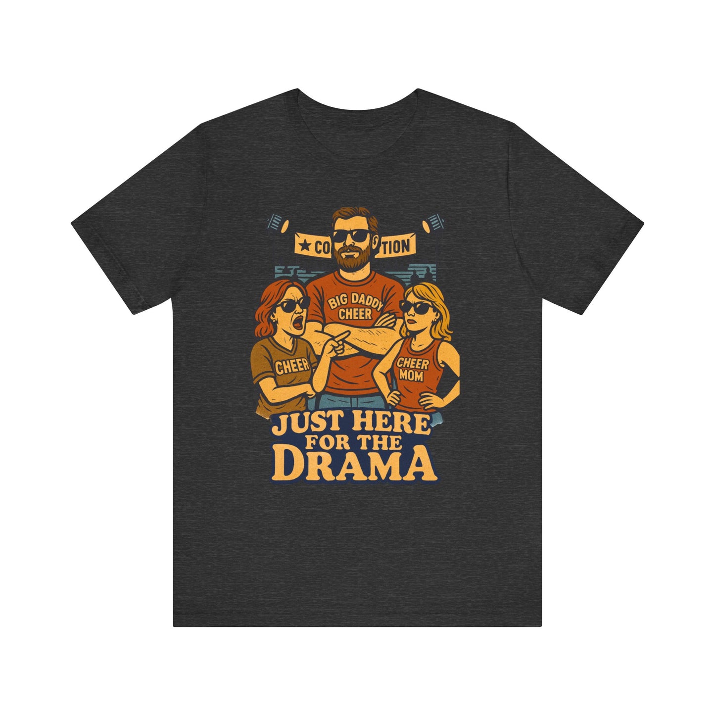 👉 Cheer Dad Shirt – Just Here for the Drama Tee