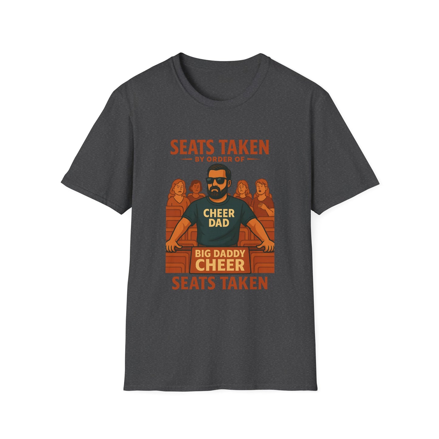 👉 Cheer Dad Shirt – “Seats Taken” Edition Tee